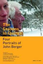 Watch The Seasons in Quincy: Four Portraits of John Berger Watch123movies