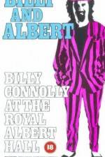 Watch Billy and Albert Billy Connolly at the Royal Albert Hall Watch123movies