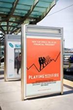 Watch Playing with FIRE: The Documentary Watch123movies