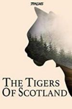 Watch The Tigers of Scotland Watch123movies