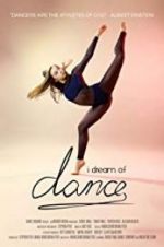 Watch I Dream of Dance Watch123movies