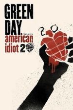 Watch Green Day: 20 Years of American Idiot Watch123movies