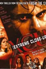 Watch XCU: Extreme Close Up Watch123movies