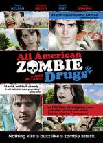Watch All American Zombie Drugs Watch123movies