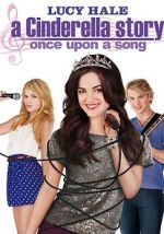 Watch A Cinderella Story: Once Upon a Song Watch123movies