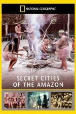 Watch National Geographic: Secret Cities of the Amazon Watch123movies