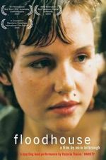 Watch Floodhouse Watch123movies