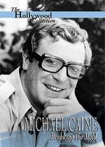 Watch Michael Caine: Breaking the Mold Watch123movies