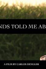 Watch My Friends Told Me About You Watch123movies