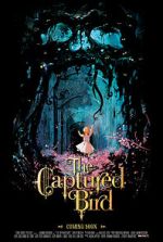 Watch The Captured Bird (Short 2012) Watch123movies