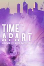 Watch Time Apart Watch123movies