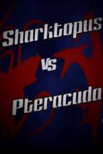 Watch Sharktopus vs. Pteracuda Watch123movies