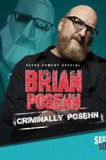 Watch Brian Posehn: Criminally Posehn Watch123movies
