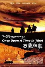 Watch Once Upon a Time in Tibet Watch123movies