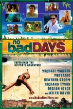 Watch No Bad Days Watch123movies