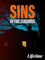 Watch Sins in the Suburbs Watch123movies