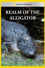 Watch National Geographic Realm of the Alligator Watch123movies
