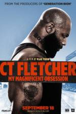 Watch CT Fletcher: My Magnificent Obsession Watch123movies