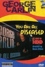 Watch George Carlin: You Are All Diseased Watch123movies
