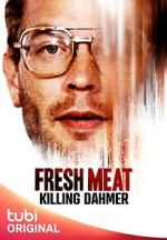 Watch Fresh Meat: Killing Dahmer (TV Special 2023) Watch123movies