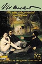 Watch Manet: The Man Who Invented Modern Art Watch123movies