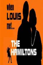 Watch When Louis Met the Hamiltons Watch123movies