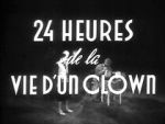 Watch 24 Hours in the Life of a Clown (Short 1946) Watch123movies