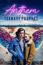 Watch Anthem of a Teenage Prophet Watch123movies