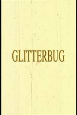 Watch Glitterbug Watch123movies