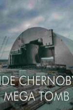 Watch Inside Chernobyl\'s Mega Tomb Watch123movies