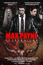 Watch Max Payne Retribution Watch123movies