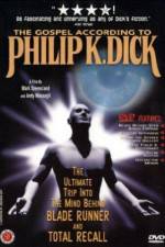 Watch The Gospel According to Philip K Dick Watch123movies
