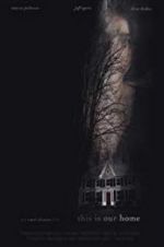 Watch This Is Our Home Watch123movies