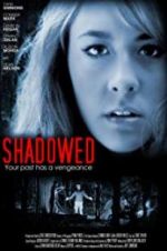 Watch Shadowed Watch123movies
