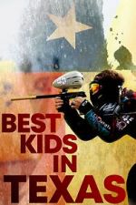 Watch Best Kids in Texas Watch123movies