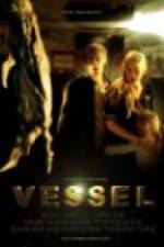 Watch Vessel Watch123movies