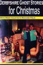 Watch Derbyshire Ghost Stories for Christmas Watch123movies