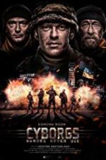 Watch Cyborgs: Heroes Never Die Watch123movies