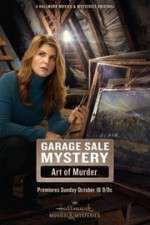 Watch Garage Sale Mystery: The Art of Murder Watch123movies