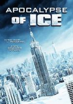Watch Apocalypse of Ice Watch123movies