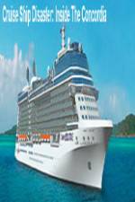 Watch Discovery Channel Cruise Ship Disaster Inside the Concordia Watch123movies