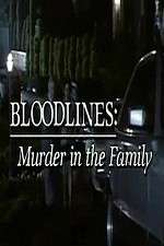 Watch Bloodlines: Murder in the Family Watch123movies