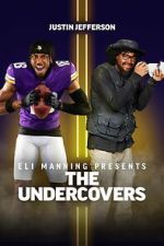 Watch Eli Manning Presents: The Undercovers - Justin Jefferson Watch123movies