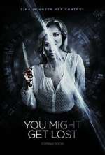 Watch You Might Get Lost Watch123movies