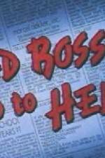 Watch Bad Bosses Go to Hell Watch123movies