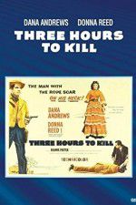 Watch Three Hours to Kill Watch123movies