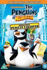 Watch The Penguins Of Madagascar Operation Penguin Takeover Watch123movies