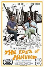 Watch The Idea of Manhood Watch123movies