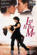 Watch Let It Be Me Watch123movies