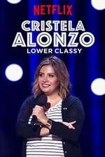 Watch Cristela Alonzo: Lower Classy Watch123movies